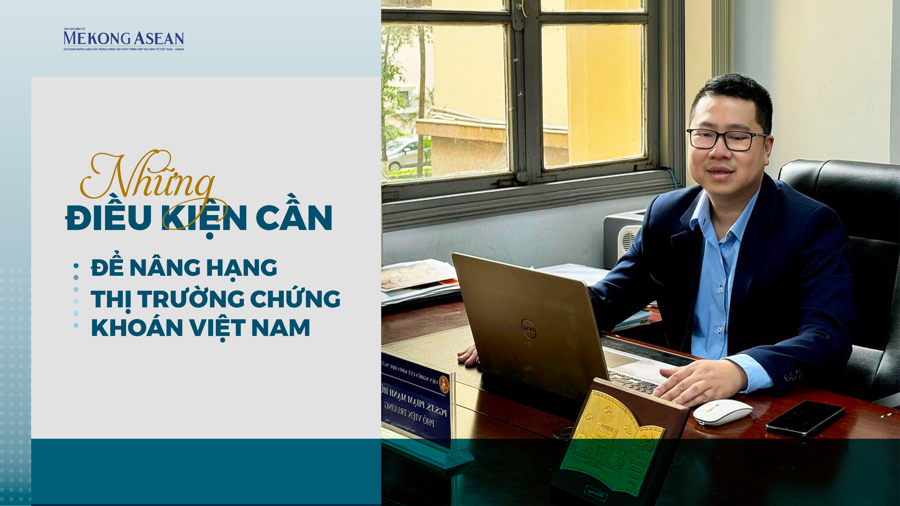 Những điều kiện cần để nâng hạng thị trường chứng khoán Việt Nam